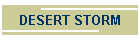 desertstorm_htm_cmp_strtedge110_hbtn.gif